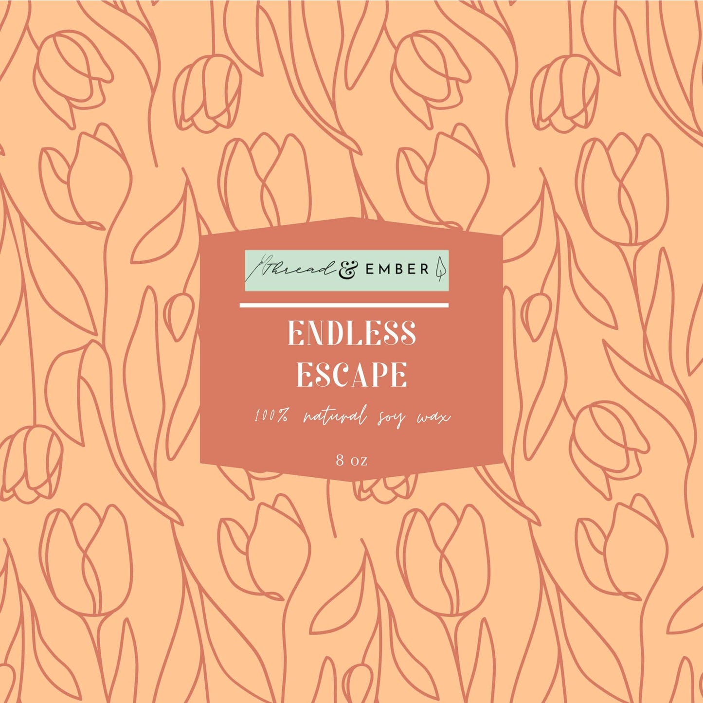 Thread & Ember Endless Escape candle label featuring a soft orange background with hand-drawn tulip outlines and elegant product branding.