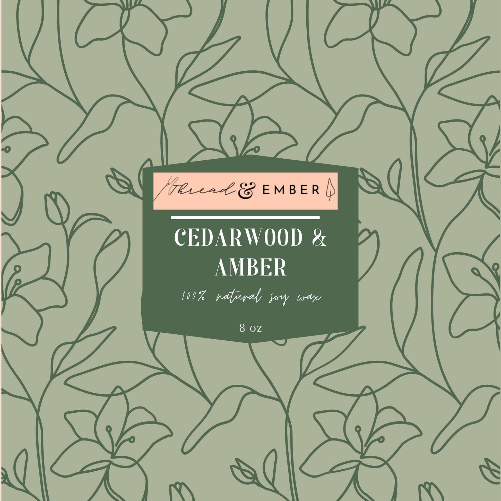 Cedarwood & Amber | Handmade Candle | Soy Wax-Thread & Ember